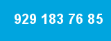 929 183 76 85